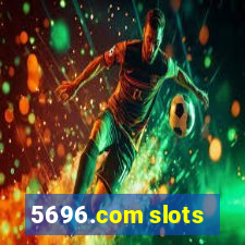 5696.com slots